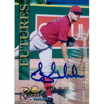 Jay Gehrke Signed 2000 Royal Rookies Futures Baseball Card #26 /4950