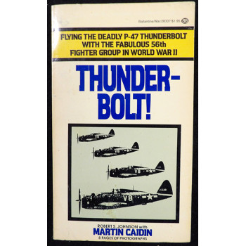 Martin Caidin Signed Thunderbolt Softcover Book JSA Authenticated Personalized