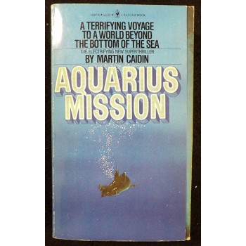 Martin Caidin Signed Aquarius Mission Book JSA Authenticated Light Signature
