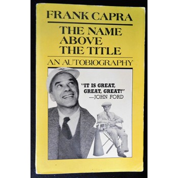 Frank Capra Signed The Name Above The Title Softcover Book JSA Authenticated