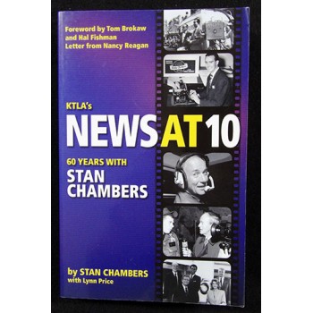 Stan Chambers Signed KTLA's News At 10 Softcover 1st Printing Book JSA Authentic