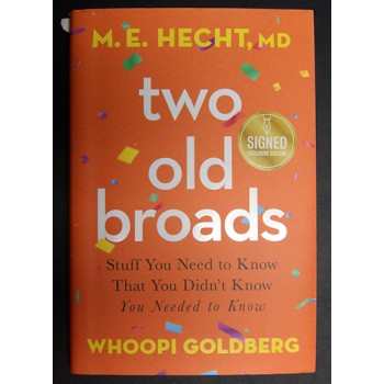 Whoopi Goldberg Signed Two Old Broads 1st Ed Hardcover Book JSA Authenticated