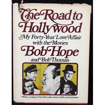 Bob Hope Signed The Road To Hollywood 1st Ed Hardcover Book JSA Authenticated