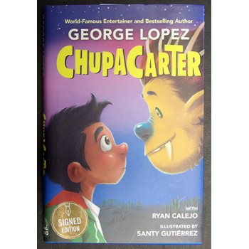 George Lopez Signed ChupaCarter 1st Ed Hardcover Book JSA Authenticated