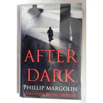 Phillip Margolin Signed After Dark 1st Ed Hardcover Book JSA Authenticated