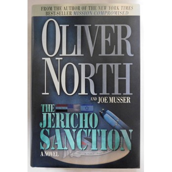 Oliver North Signed The Jericho Sanction Hardcover Book JSA Authenticated