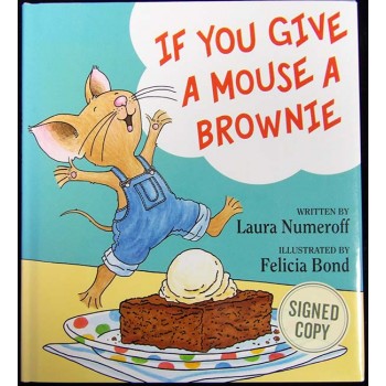 Laura Numeroff Signed If You Give A Mouse A Brownie Hardcover Book JSA Auth