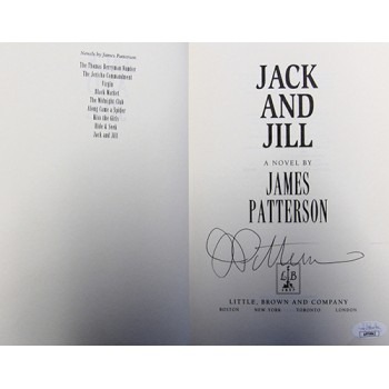 James Patterson Signed Jack and Jill 1st Ed Hardcover Book JSA Authenticated