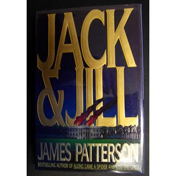 James Patterson Signed Jack and Jill 1st Ed Hardcover Book JSA Authenticated