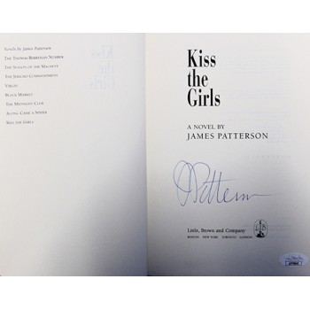 James Patterson Signed Kiss The Girls 1st Ed Hardcover Book JSA Authenticated