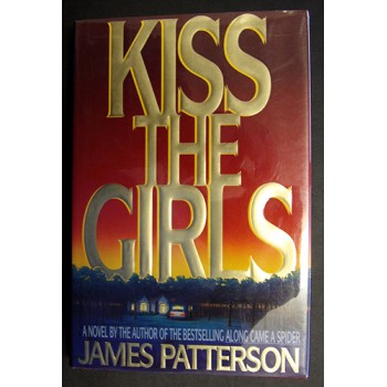 James Patterson Signed Kiss The Girls 1st Ed Hardcover Book JSA Authenticated