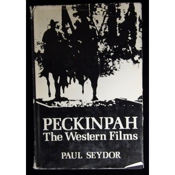 Paul Seydor Signed Peckinpah The Western Films Hardcover Book JSA Authenticated