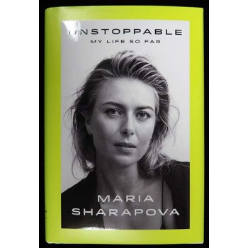 Maria Sharapova Signed Unstoppable My Life So Far 1st Ed Hardcover Book JSA Auth