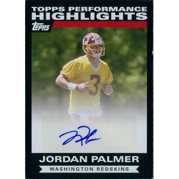 Jordan Palmer Signed 2007 Topps Performance Highlights Card #THA-JP