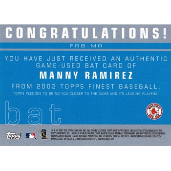 Manny Ramirez Boston Red Sox 2003 Topps Finest Game Used Bat Card #FRB-MR