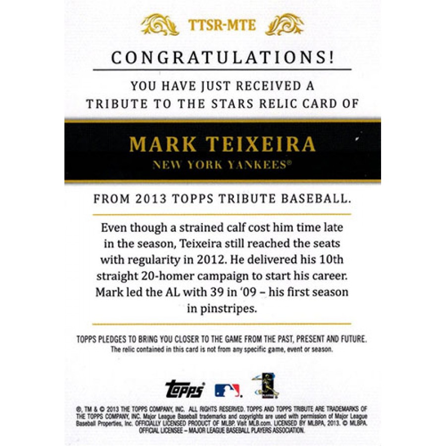 Mark Teixeira New York Yankees 2013 Topps Tribute Jersey Card #TTSR-MTE /99